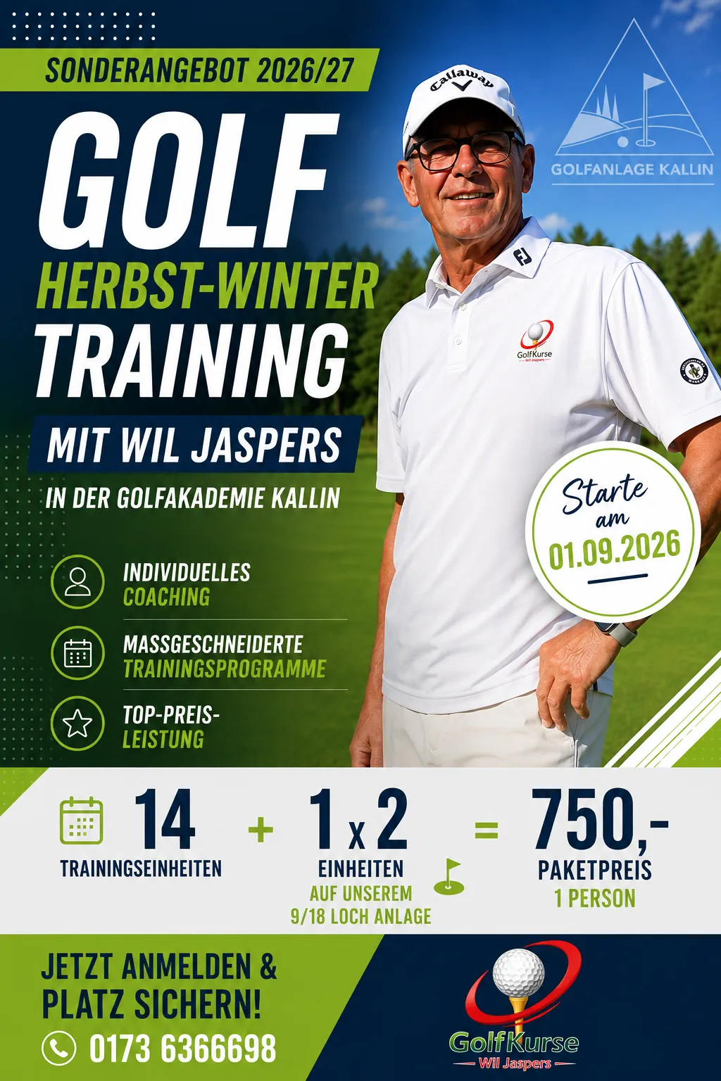 Flyer Golf Herbst-Winter-Training 2026/27 mit Wil Jaspers in der Golfakademie Kallin: 14 Trainingseinheiten plus 1 × 2 Einheiten auf der 9-/18-Loch-Anlage, Paketpreis 750 € für eine Person